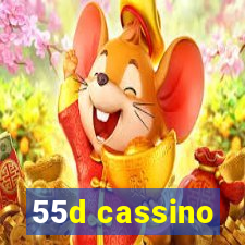 55d cassino